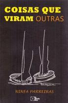 Coisas Que Viram Outras - IN MEDIA RES EDITORA Coisas Que Viram Outras - IN MEDIA RES EDITORA