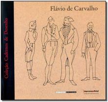 Col. Cadernos de Desenho - Flávio de Carvalho - IMPRENSA OFICIAL