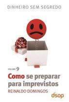 Col. Dinheiro Sem Segredo Vol. 9 - Como Se Preparar Para Imprevistos - Dsop Col. Dinheiro Sem Segredo Vol. 9 - Como Se Preparar Para Imprevistos - Dsop