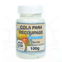 Cola Para Decoupage Hidromax Tecido Cola Para Decoupage Hidromax Tecido