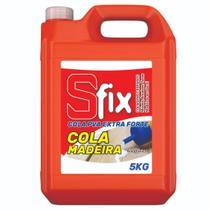 Cola PVA para Madeira EXTRA FORTE de 5KG - SFIX