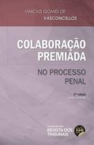 Colaboração premiada - REVISTA DOS TRIBUNAIS