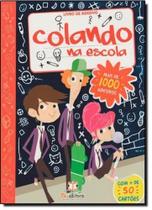 Colando na Escola - Livro de Adesivo