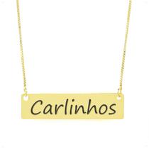 Colar Nome Personalizado Chapinha Gravação Carlinhos Banhado Ouro 18K - 999004166 Colar Nome Personalizado Chapinha Gravação Carlinhos Banhado Ouro 18K - 999004166