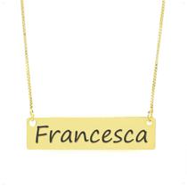 Colar Nome Personalizado Chapinha Gravação Francesca Banhado Ouro 18K - 999004322 Colar Nome Personalizado Chapinha Gravação Francesca Banhado Ouro 18K - 999004322