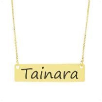 Colar Nome Personalizado Chapinha Gravação Tainara Banhado Ouro 18K - 999004470 Colar Nome Personalizado Chapinha Gravação Tainara Banhado Ouro 18K - 999004470