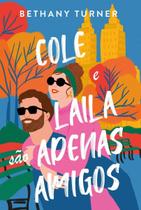 Cole e Laila São Apenas Amigos