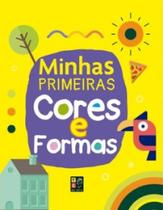 Coleção 100 - minhas primeiras 100 cores e formas Coleção 100 - minhas primeiras 100 cores e formas