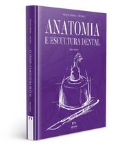 Coleção Apdesp Anatomia E Escultura Dental Vol. I 2 Edição - Editora Napoleão Coleção Apdesp Anatomia E Escultura Dental Vol. I 2 Edição - Editora Napoleão