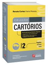Coleção Cartórios - Normas do Serviços Notarias e Registrais - Tomo 2 - Regiões: Norte e Nordeste - RIDEEL EDITORA ( BICHO ESPERTO )