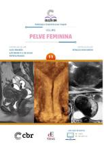 Colecao Cbr Volume 11: Pelve Feminina Colecao Cbr Volume 11: Pelve Feminina