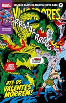 Coleção Clássica Marvel: Nova Fase Vol. 07 - Os Vingadores 08 - Até Os Valentes Morrem!
