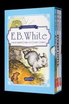 Coleção Clássicos de E. B. White - A Teia de Charlotte, Stuart Little e O Cisne e o Trompete