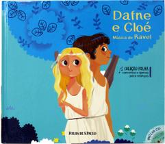 Coleção Concertos e Óperas para Crianças - Dafne e Cloé - Folha de São Paulo