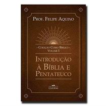 Coleção Curso Bíblico - Vol. I: Introdução À Bíblia E Pentateuco - EDITORA CLEOFAS Coleção Curso Bíblico - Vol. I: Introdução À Bíblia E Pentateuco - EDITORA CLEOFAS