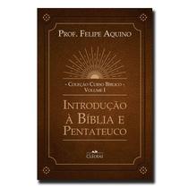 Coleção Curso Bíblico - Vol. I: Introdução À Bíblia E Pentateuco - EDITORA CLÉOFAS Coleção Curso Bíblico - Vol. I: Introdução À Bíblia E Pentateuco - EDITORA CLÉOFAS