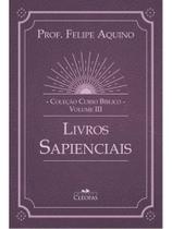 Coleção curso bíblico vol. iii - livros sapenciais
