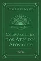 Coleção Curso bíblico - Vol. V: os evangelhos e os atos dos apóstolos Coleção Curso bíblico - Vol. V: os evangelhos e os atos dos apóstolos