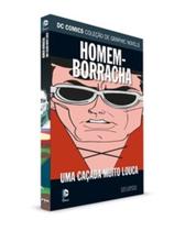 Coleçao Dc Graphic Novels - Nº54 - Homen Borracha uma Caçada Muito Louca - Eaglemoss - nacional