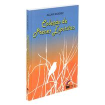 Coleção de Preces Espíritas - Coleção de Preces Espíritas -