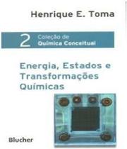 Coleçao de quimica conceitual 2 - energia, estados e transformaçoes quimicas - EDGARD BLUCHER