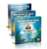 Coleção Ecumenica: Apocalipse de Jesus Para as Crianças - primeiro BOX Coleção Ecumenica: Apocalipse de Jesus Para as Crianças - primeiro BOX