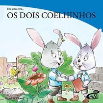 Coleção Era Uma Vez: os Dois Coelhinhos - Cedic