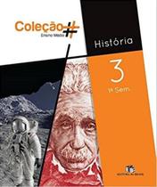 COLECAO HASHTAG - HISTORIA - 3º ANO - 1º SEMESTRE - EDITORA DO BRASIL (DIDATICA)