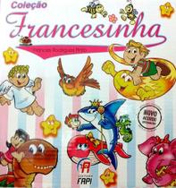 Coleção Infantil: Francesinha - 12 Livros - EDITORA FAPI