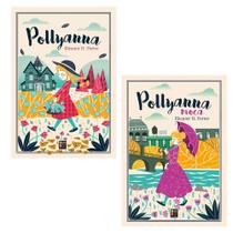 Coleção Livros Pollyanna e Pollyanna Moça Editora Pé da Letra
