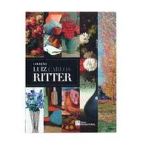Coleção Luiz Carlos Ritter Coleção Luiz Carlos Ritter