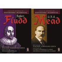 COLEÇÃO MESTRES DO ESOTERISMO OCIDENTAL COM 2 LIVROS - Robert Fludd e G.R.S. Mead