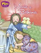 Coleção Mini Bíblicos - Maria de Bethânia - Todolivro