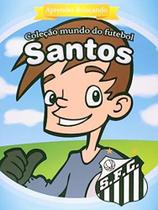 Coleção Mundo do Futebol: Santos - Acompanha uma Mochila
