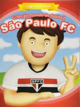 Coleção Mundo do Futebol: São Paulo F C - Acompanha uma Mochila
