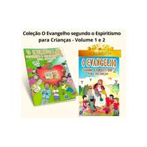 COLEÇÃO O EVANGELHO SEGUNDO O ESPIRITISMO PARA CRIANÇAS - VOLUME 1 e 2