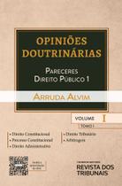 Coleção Opiniões Doutrinárias Vol. 1 Tomo I - Revista Dos Tribunais