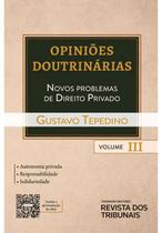 Coleção Opiniões Doutrinárias Volume III - 2ª Edição (2021) - RT - Revista dos Tribunais