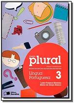 COLECAO PLURAL - LINGUA PORTUGUESA - 3o ANO - Editora saraiva