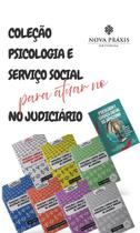 Coleção Psicologia e Serviço Social no Judiciário (oito livros) Coleção Psicologia e Serviço Social no Judiciário (oito livros)