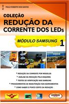 Coleção Redução da Corrente dos LEDs de TVs LCD e LED. Módulo 1 SAMSUNG Coleção Redução da Corrente dos LEDs de TVs LCD e LED. Módulo 1 SAMSUNG