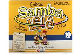 Coleção Samba lelê - Ensino fundamental 5º Ano 10 ANOS -