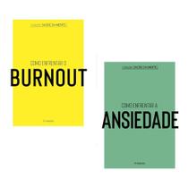 Coleção saúde da mente - 2 vol: como enfrentar o burnout + como enfrentar a ansiedade