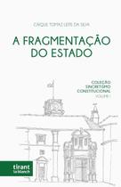 Coleção Sincretismo Constitucional: A Fragmentação do Estado - Volume 1 - Tirant Lo Blanch