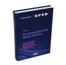 Coleção SPED - EFD - Pis - Cofins - Vol.4