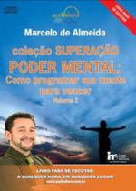 Coleção Superação - Poder Mental - Volume 2 - Audiolivro Editora