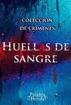 Colección de crímenes HUELLAS DE SANGRE