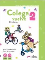 Colega Vuelve 2 (A1.2) - Pack Alumno - 2ª Edicion - EDELSA