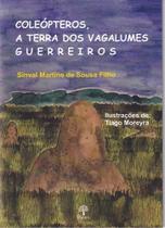 Coleópteros: A terra dos vagalumes guerreiros - PONTES Coleópteros: A terra dos vagalumes guerreiros - PONTES