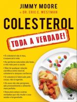Colesterol - toda a verdade! - SELF (PORTUGAL)